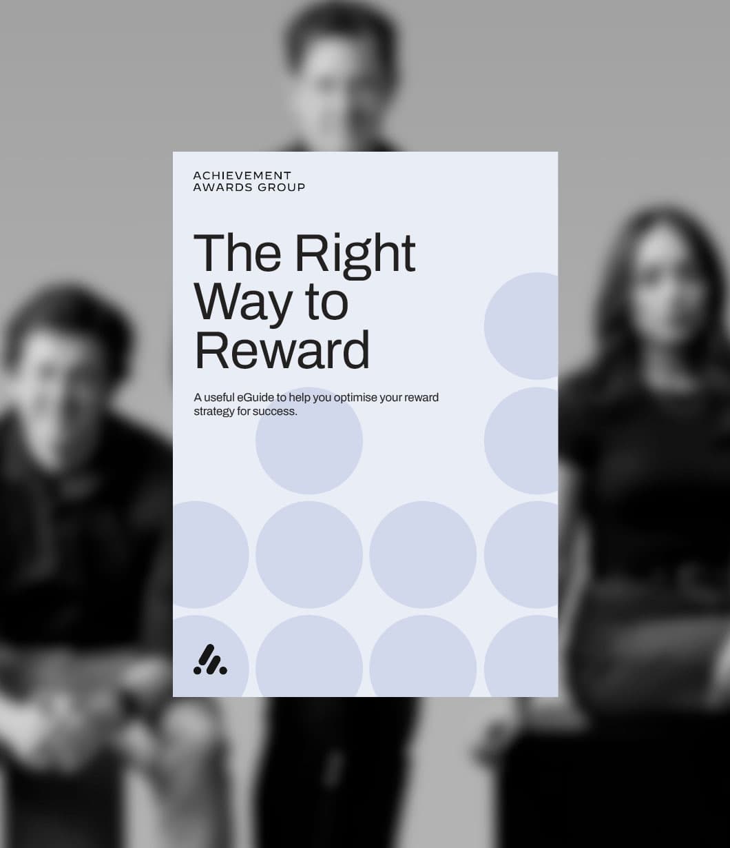 The right way to reward.